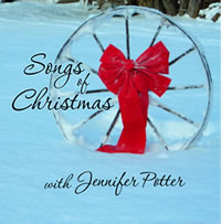 Songs of Christmas with Jennifer Potter